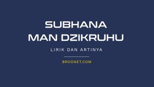 lirik subhana man dzikruhu