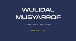 lirik wulidal musyarrof