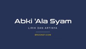 lirik lagu abki ala syam
