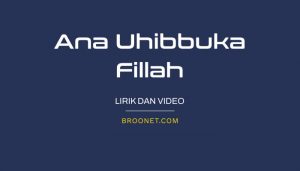 lirik ana uhibbuka fillah