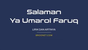 lirik salaman ya umarol faruq