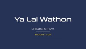 lirik ya lal wathon