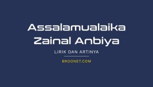 lirik assalamualaika zainal anbiya