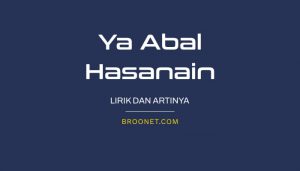 lirik ya abal hasanain